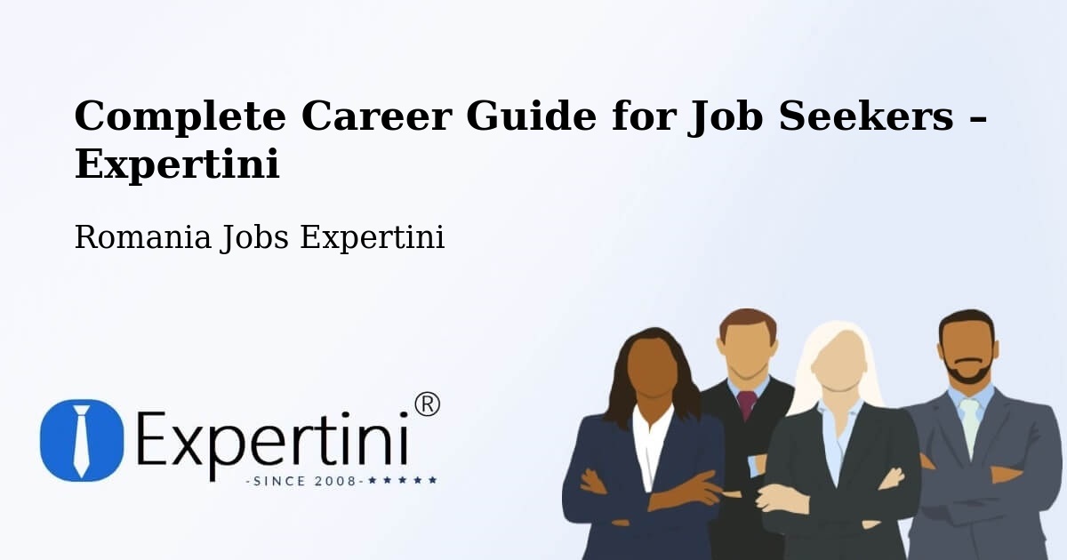 Career Guide for Job Seekers – Vadu Roșca - Vadu Roșca, Romania Jobs Expertini