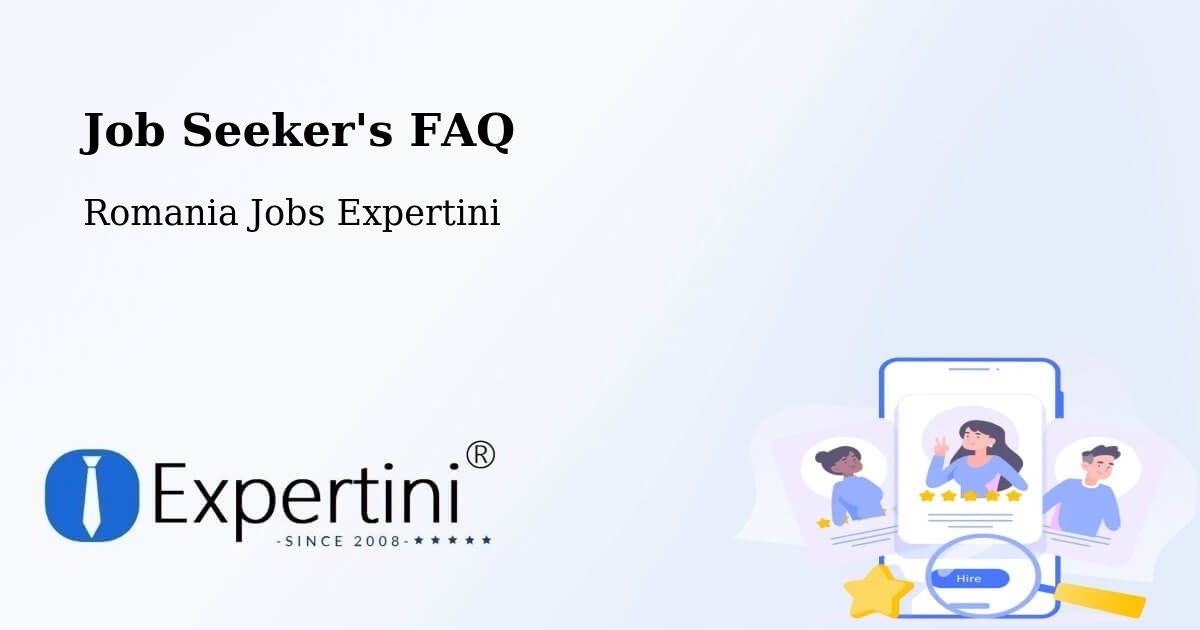 Job Seeker FAQ – Vadu Roșca - Romania Jobs Expertini